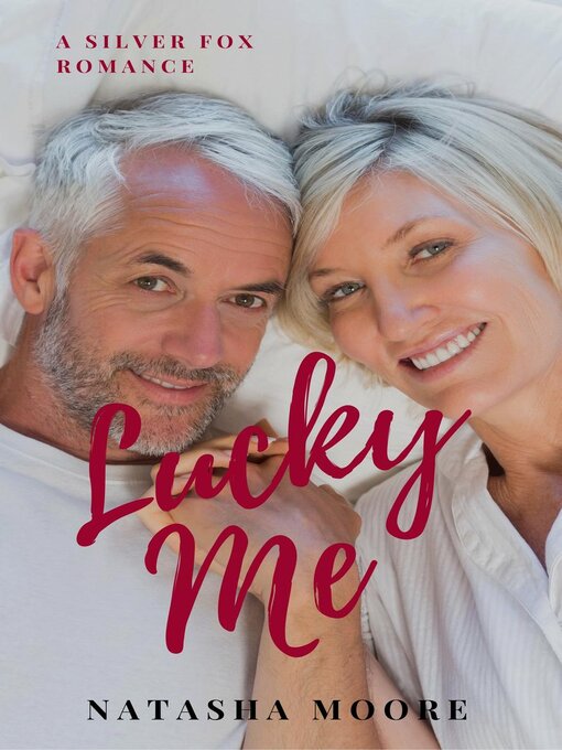 Title details for Lucky Me by Natasha Moore - Available